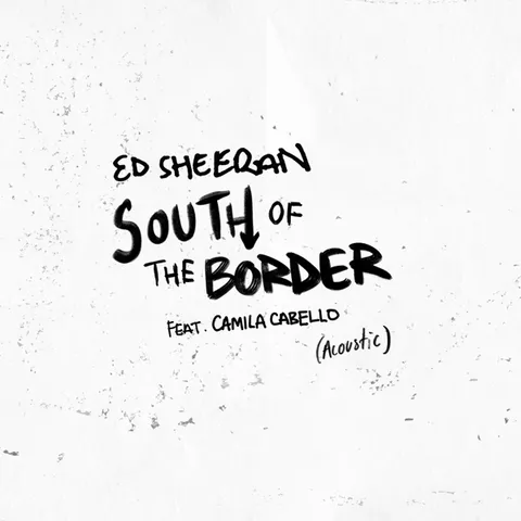 South of the Border (feat. Camila Cabello) [Acoustic] 专辑封面