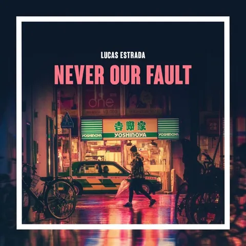 Never Our Fault 专辑封面